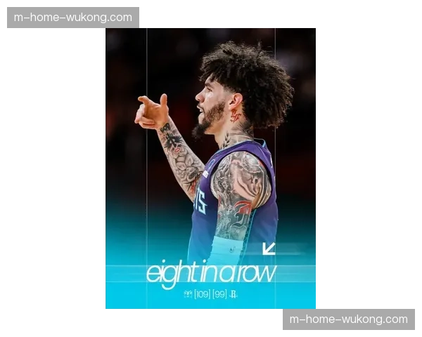 黄蜂完成22分大逆转豪取7连胜 拉梅洛鲍尔带伤砍24+8+5主导翻盘 黄蜂完成22分大逆转豪取7连胜 拉梅洛鲍尔带伤砍24+8+5主导翻盘